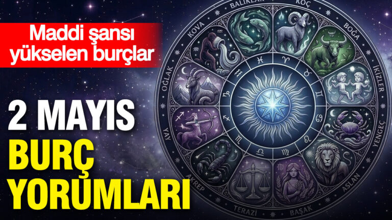 2-mayis-gunluk-burc-yorumlari-maddi-sansi-yukselen-burclar-YA6f8IXC